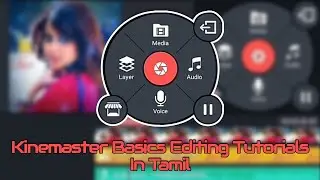 Kinemaster Basics Editing Tutorials In Tamil | Riyas Tutorials