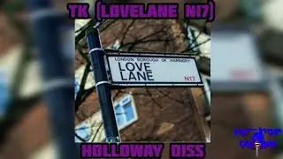 (#Tottenham #N17 #Lovelane) TK - Holloway Diss | (#TottNarm)