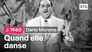 Dario Moreno - Quand elle danse (1960)