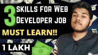 These Skills Got 1 LAKH Web Developer JOB🤑🤑🤑