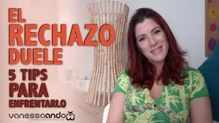 ¿Cómo superar el rechazo? 5 tips súper efectivos