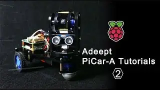 Adeept Raspberry Pi Smart Car Robot Kit PiCar-A Tutorials 02 - Software Installation