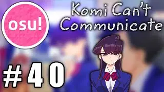 Cider Girl - Cinderella (Komi Can't Communicate) - Osu #40