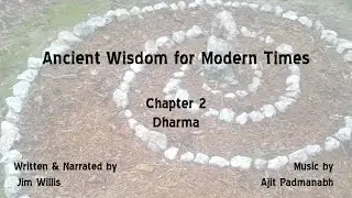 Ancient Wisdom for Modern Times - Chapter 2 - Dharma