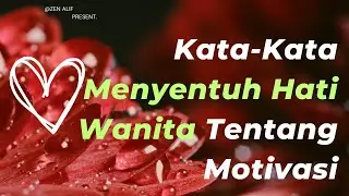 KATA-KATA BIJAK MENYENTUH HATI UNTUK WANITA #katakatabijak #motivation #viral