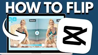 How to Flip Video in CapCut [UPDATED]