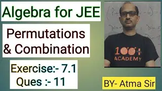 Cengage Algebra Sol.,Chap.( 7 ), Permutation & Combination “Concept Application Ex. 7.1( Que.# 11 ).