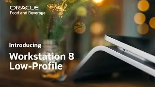 Introducing Oracle MICROS Workstation 8: Low Profile