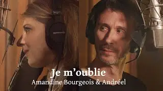Andréel feat Amandine Bourgeois - Je m'oublie   @StudiosFerber