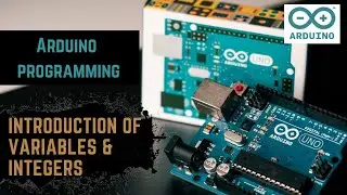 Arduino Programming Tutorials | Episode 05 Introduction to Variables & Integers (int) Sinhala