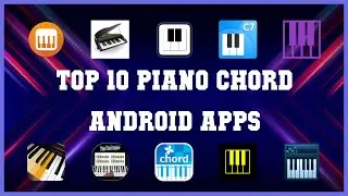 Top 10 Piano Chord Android App | Review