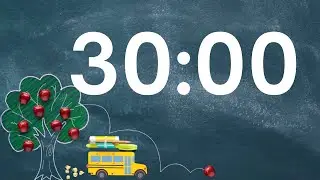 30 Minute Back to school timer with Music and Alarm