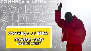 KANYE WEST - PRAISE GOD (LYRIC VIDEO)