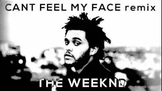 The Weeknd   Can't Feel My Face Remix