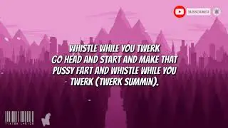 Whistle While You Twerk - Tiktok Song Lyrics Video