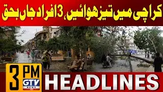 Karachi tree falls amid heavy winds | weather updates | 3 PM News Headlines