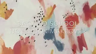 Back To School Notebook Makeover
