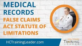 Medical Records: False Claims Act Statute of Limitation