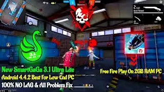 (New) SmartGaGa Ultra Lite 3.1 Android 4.4.2 || Best For Free Fire OB40 - Only 2GB RAM