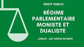 The monist and dualist parliamentary regime