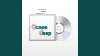 Sounds of Nature Instrumental Ocean Deep