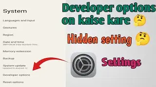 what is Developer options on Android Mobile?How to Enable Developer options| Kay hai kaise kare