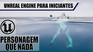 Crie um sistema de NATAÇÃO na Unreal Engine