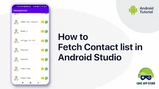 How to fetch contacts in Android Studio | Game App Studio } Android Tutorials