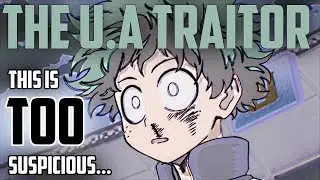 THE U.A TRAITOR || I Really Think I Know.... || Boku No Hero Academia / My Hero Academia