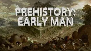 HIST 1111 - Prehistory: Early Man