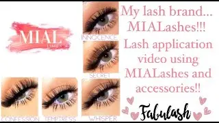 MY OWN LASH BRAND... LASH APPLICATION VIDEO USING MIALASHES AND ACCESORIES!!!