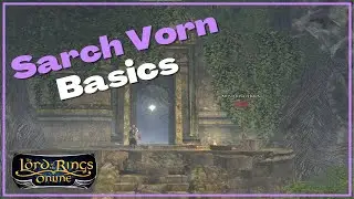 Sarch Vorn T3 Basics and Mob Mechanics | LOTRO Strategy