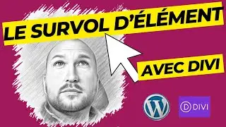 Maîtriser l'Effet de Survol avec Divi Builder : Guide Complet et Astuces