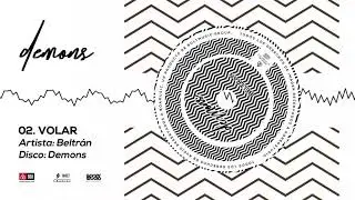 02. Beltran - VOLAR (Audio Oficial)