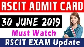 RSCIT ADMIT CARD 30 JUNE 2019 | HOW TO DOWNLOAD RSCIT ADMIT CARD | RKCL HALL TICKET JUNE 2019