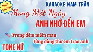 Karaoke Mong Một Ngày Anh Nhớ Đến Em Tone Nữ | Nam Trân