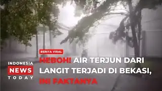 HEBOH! AIR TERJUN DARI LANGIT DI BEKASI, INI FAKTANYA