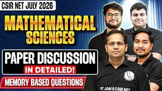 CSIR NET Mathematical Sciences July 2026 Paper Discussion | Memory Based Questions & Analysis