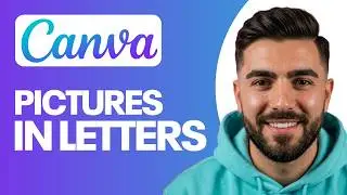 How to Put Pictures in Letters on Canva (Quick & Easy)