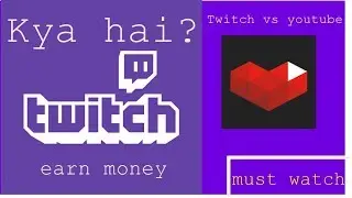 twitch kya hai? | youtube vs twitch | earn money Hindi