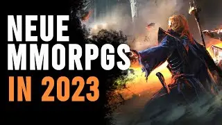 Neue MMORPG Releases in 2023 (Deutsch/German)