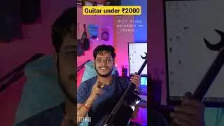 Beginners Guitar under ₹2000 #guitar #music #shorts