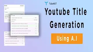 Boost Your YouTube Video Performance Using TubeNXT's AI Title Generator