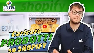 How to Upload Products to Shopify - Guide in Italian!