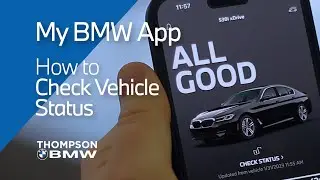 My BMW App: How to Check your BMW's Status | Thompson BMW