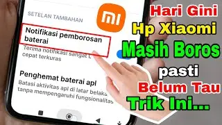 Baterai Xiaomi Boros dan Panas !!! Guoblok bgt. . .  Cepat setting seperti ini