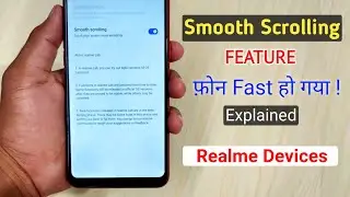 Mobile Fast With Smooth Scrolling Feature For Realme Devices | Smooth Scrolling Feature Explain