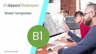 B1 DigiPara Liftdesigner Sheet Templates (Summary)