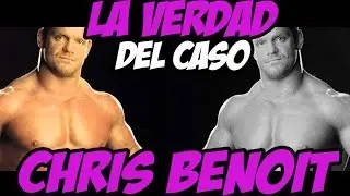 CHRIS BENOIT CULPABLE O INOCENTE? LA VERDAD 10 ANOS DESPUES.