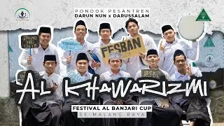 AL KHAWARIZMI | FESTIVAL AL BANJARI CUP SE-MALANG RAYA